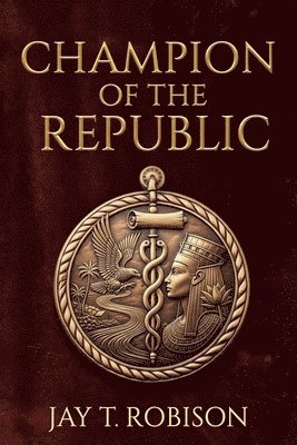 Jay Robison - Champion of the Republic, Häftad