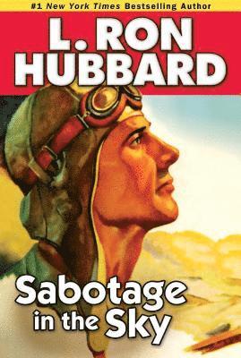 L. Ron Hubbard, L Ron Hubbard - Sabotage in the Sky, Häftad