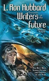 bokomslag L. Ron Hubbard Presents Writers of the Future Volume 27
