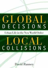 bokomslag Global Decisions, Local Collisions