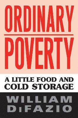 William DiFazio - Ordinary Poverty, Inbunden