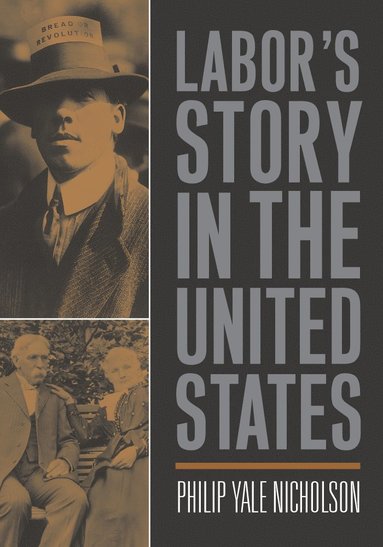 bokomslag Labor's Story in the United States