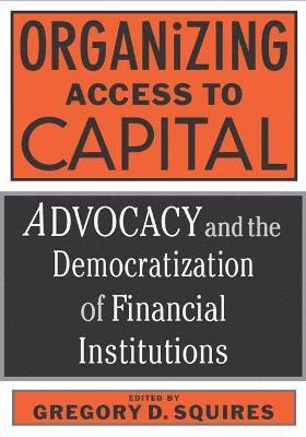 bokomslag Organizing Access to Capital