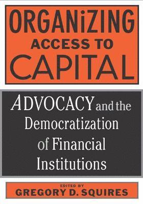 Organizing Access To Capital 1