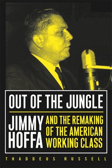 Thaddeus Russell - Out of the Jungle, Häftad