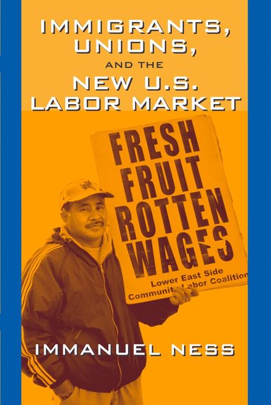 bokomslag Immigrants Unions & the New Us Labor Mkt