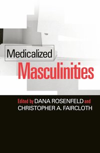 bokomslag Medicalized Masculinities