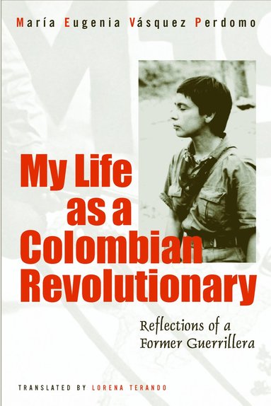 bokomslag My Life As a Revolutionary