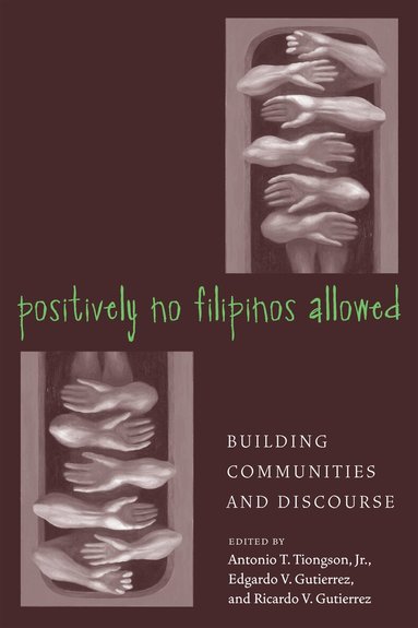 Antonio Tiongson, Ricardo Gutierrez, Edgardo Gutierrez - Positively No Filipinos Allowed, Häftad