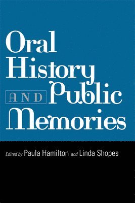 Oral History and Public Memories 1