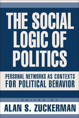 bokomslag Social Logic Of Politics