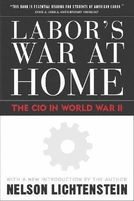 Labor'S War at Home