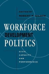 bokomslag Workforce Development Politics