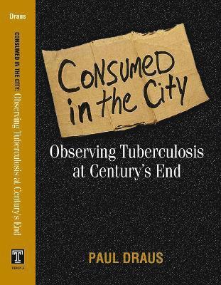 Paul Draus, Paul Joseph Draus - Consumed in the City, Inbunden