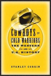 bokomslag Cowboys As Cold Warriors