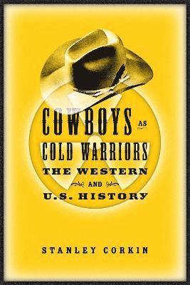 Cowboys As Cold Warriors 1