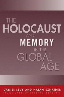 Holocaust And Memory In The Global Age 1