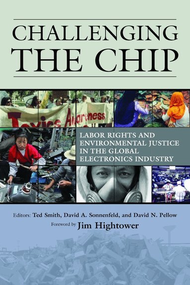 David Pellow, David Sonnenfeld, Ted Smith - Challenging the Chip, Häftad