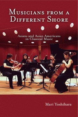 Mari Yoshihara - Musicians from a Different Shore, Inbunden
