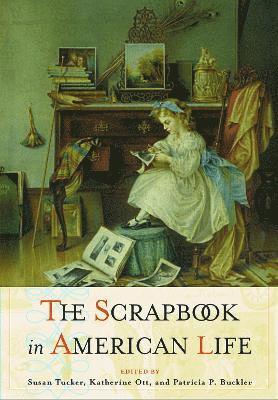 bokomslag The Scrapbook in American Culture