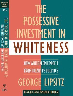 bokomslag The Possessive Investment in Whiteness