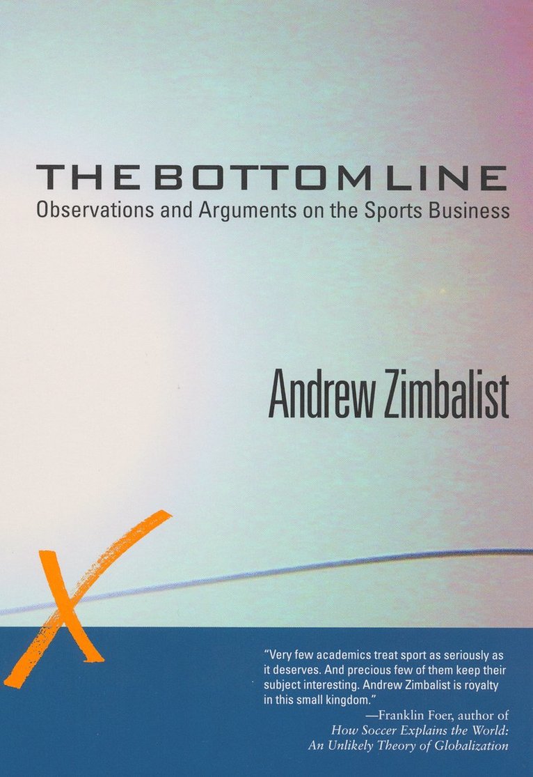 Andrew Zimbalist - Bottom Line, Inbunden