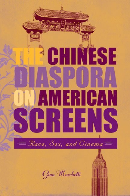 Gina Marchetti - Chinese Diaspora on American Screens, Inbunden