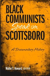 bokomslag Black Communists Speak on Scottsboro