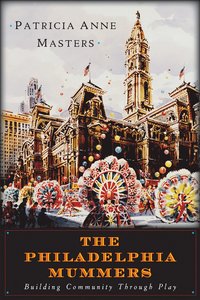 bokomslag Philadelphia Mummers