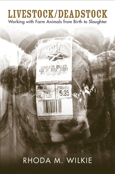 Rhoda M. Wilkie - Livestock/Deadstock, Inbunden