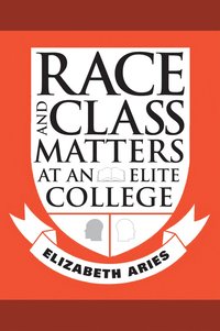 bokomslag Race and Class Matters at an Elite College