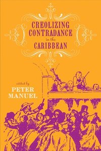 bokomslag Creolizing Contradance in the Caribbean