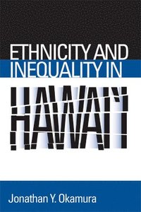 bokomslag Ethnicity and Inequality in Hawai'i