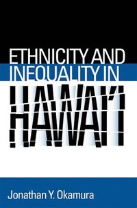 bokomslag Ethnicity and Inequality in Hawai'i