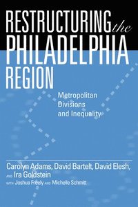 bokomslag Restructuring the Philadelphia Region