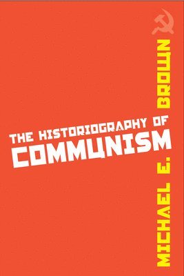 The Historiography of Communism 1