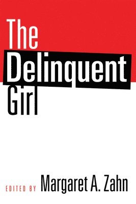 Margaret Zahn - Delinquent Girl, Inbunden