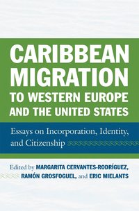 bokomslag Caribbean Migration to Western Europe and the United States