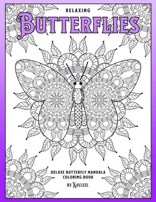 bokomslag Relaxing Butterflies: Deluxe Butterfly Mandala Coloring Book