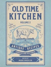 bokomslag Old Time Kitchen Volume 2