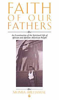 Mumia Abu Jamal - Faith Of Our Fathers, Häftad