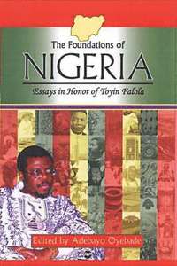 bokomslag The Foundations Of Nigeria