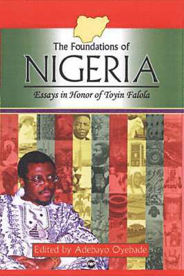 bokomslag The Foundations Of Nigeria