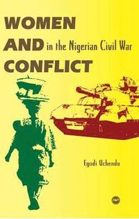 bokomslag Women And Conflict In The Nigerian Civil War