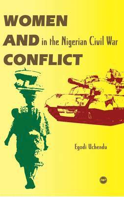 Women And Conflict In The Nigerian Civil War 1