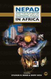 bokomslag Nepad And The Future Of Economic Policy In Africa