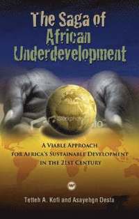 bokomslag The Saga of African Underdevelopment