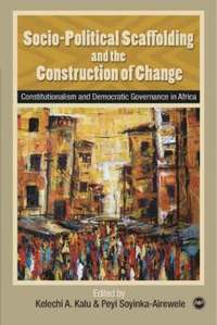 bokomslag Socio-Political Scaffolding and the Construction of Change