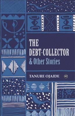Tanure Ojaide - Debt Collector, Häftad