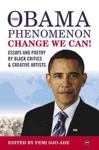 bokomslag The Obama Phenomenon Change We Can!